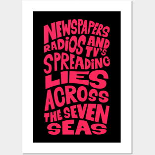 Newspapers, radios and Tv´s spreading lies across the seven seas. Posters and Art